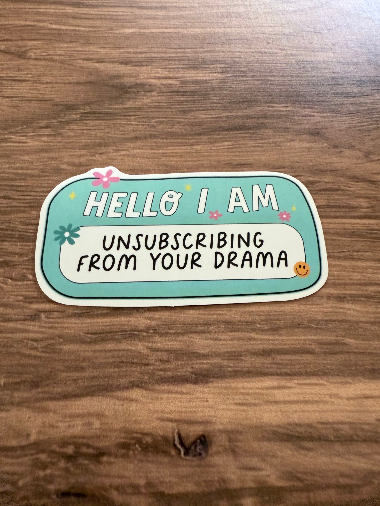 Unsubscribing From Your Drama Sticker Diecut