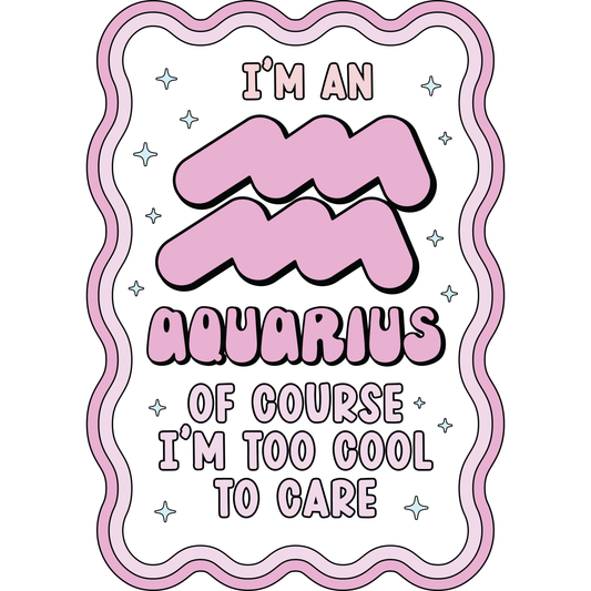 I’m a Aquarius