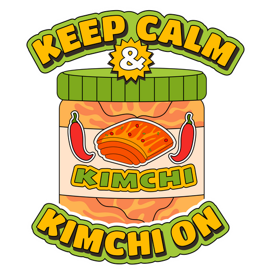Keep Calm, Kimchi On