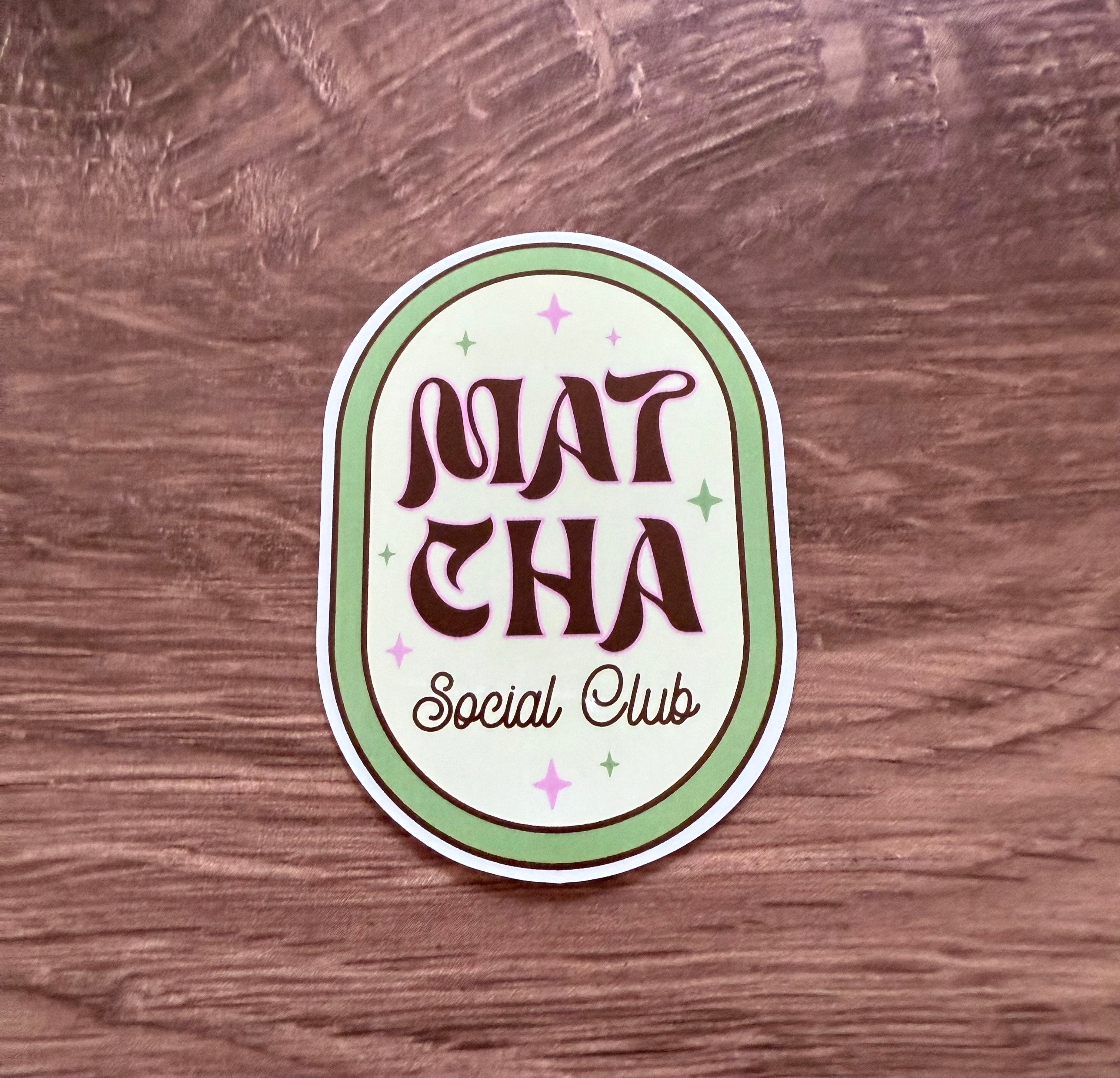 Matcha Social Club Sticker Diecut – shadypinespaperco