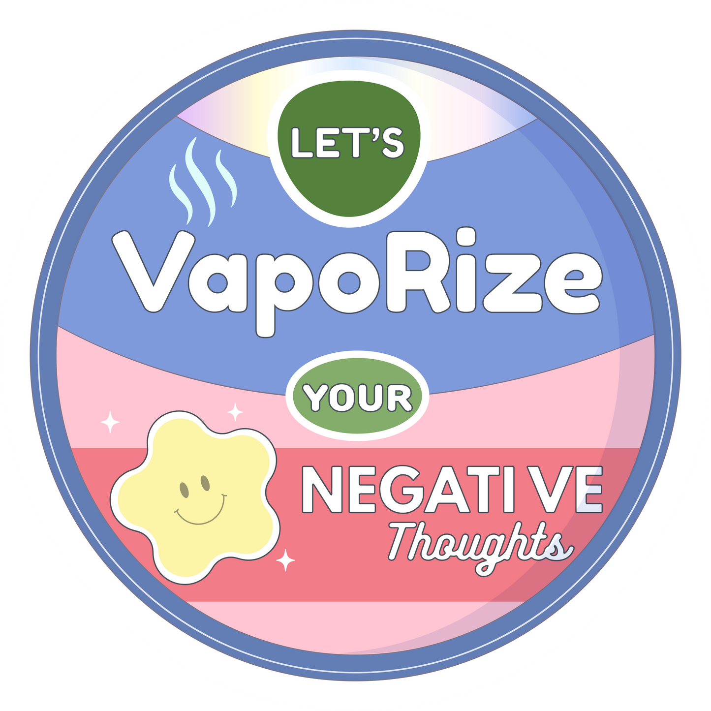 Vaporize Your Negative Thoughts
